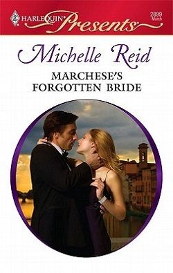 Marchese's Forgotten Bride by Michelle Reid