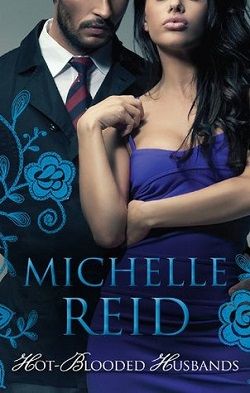 Hot-Blooded Husbands Bundle by Michelle Reid