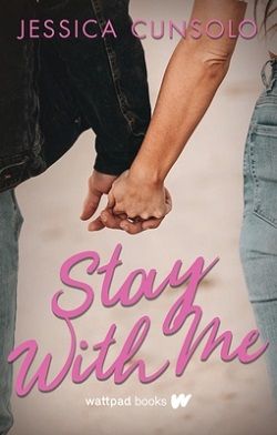 Stay With Me (She's With Me 2) by Jessica Cunsolo
