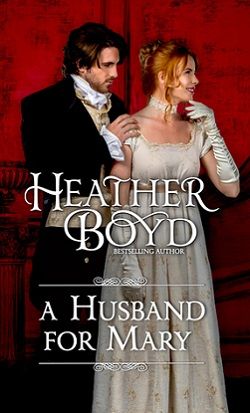 A Husband for Mary by Heather Boyd