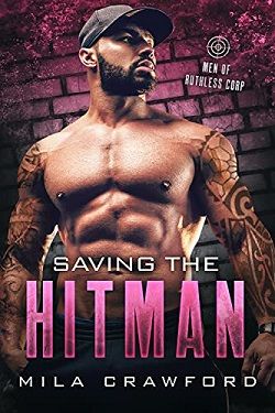Saving the Hitman (Men of Ruthless Corp) by Aria Cole, Mila Crawford
