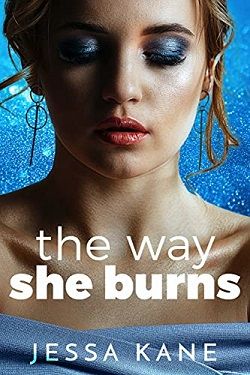 The Way She Burns by Jessa Kane