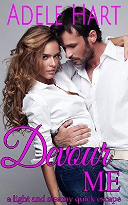 Devour Me by Adele Hart