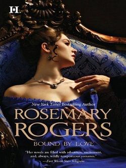 Bound by Love (Russian Connection 2) by Rosemary Rogers