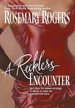 A Reckless Encounter by Rosemary Rogers