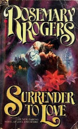 Surrender to Love by Rosemary Rogers