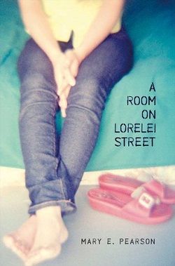 A Room on Lorelei Street by Mary E. Pearson