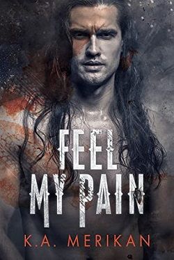 Feel My Pain (Curse Bound 1) by K.A. Merikan