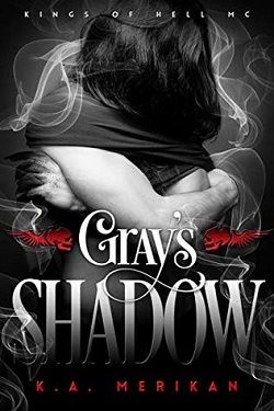 Gray's Shadow (Kings of Hell MC 4) by K.A. Merikan