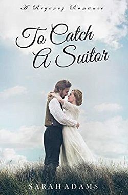 To Catch A Suitor (Dalton Family 2) by Sarah Adams