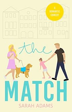 The Match (It Happened in Charleston 1) by Sarah Adams