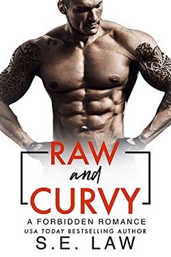 Raw and Curvy (Forbidden Fantasies 30) by S.E. Law