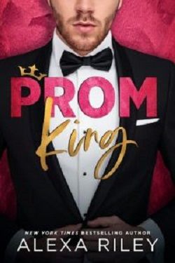 Prom King by Alexa Riley