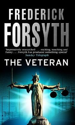 The Veteran by Frederick Forsyth