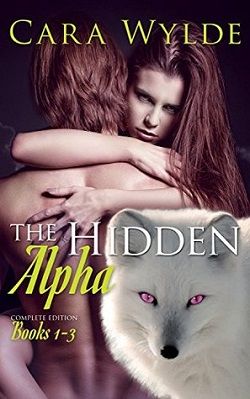 The Hidden Alpha (Alma Venus Shifter Brides 2) by Cara Wylde