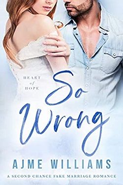 So Wrong (Heart of Hope 3) by Ajme Williams