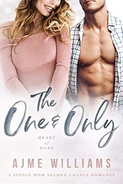 The One and Only (Heart of Hope 7) by Ajme Williams