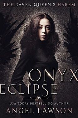 Onyx Eclipse (The Raven Queen's Harem 5) by Angel Lawson