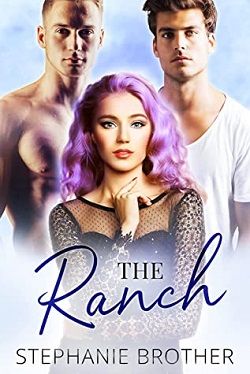 The Ranch (A Second Chance Romance) by Stephanie Brother