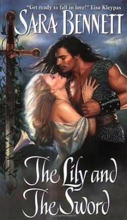 The Lily and the Sword (Medieval 1) by Sara Bennett