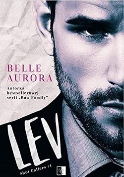 Lev (Shot Callers 1) by Belle Aurora