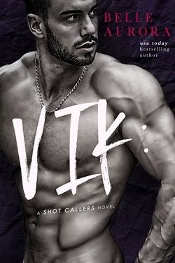 Vik (Shot Callers 2) by Belle Aurora