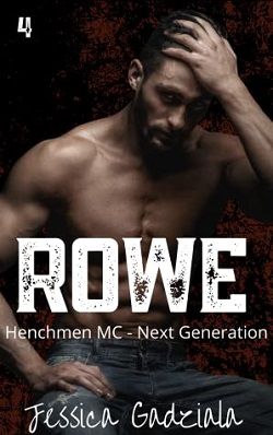 Rowe (Henchmen MC Next Generation 4) by Jessica Gadziala