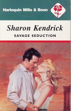 Savage Seduction by Sharon Kendrick