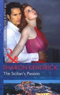 The Sicilian's Passion by Sharon Kendrick