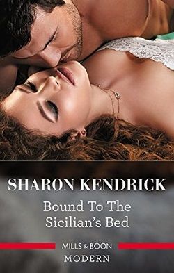 Bound to the Sicilian's Bed by Sharon Kendrick