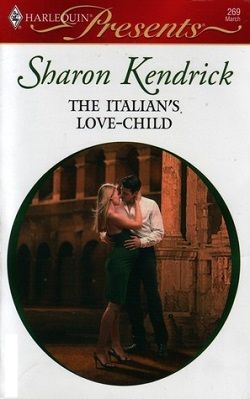 The Italian's Love-Child by Sharon Kendrick