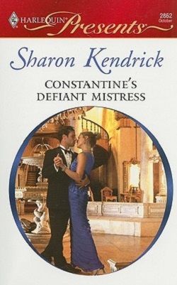 Constantine's Defiant Mistress by Sharon Kendrick