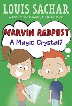 A Magic Crystal? (Marvin Redpost 8) by Louis Sachar
