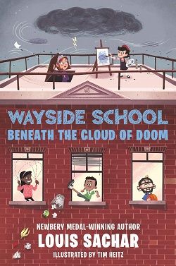 Wayside School Beneath the Cloud of Doom (Wayside School 4) by Louis Sachar