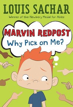 Why Pick on Me? (Marvin Redpost 2) by Louis Sachar