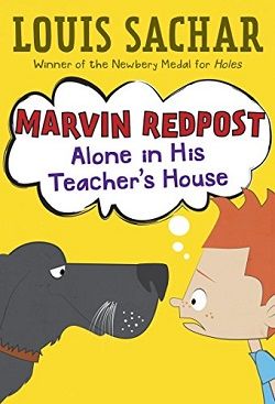 Alone in His Teacher's House (Marvin Redpost 4) by Louis Sachar