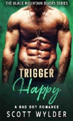 Trigger Happy (Black Mountain Bikers 3) by Scott Wylder