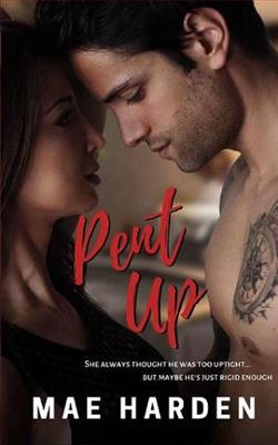 Pent Up by Mae Harden