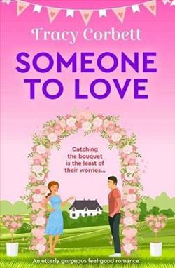 Someone to Love Tracy Corbett by Tracy Corbett