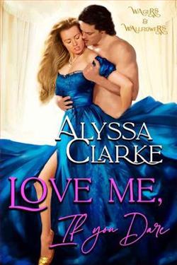 Love Me, If You Dare by Alyssa Clarke
