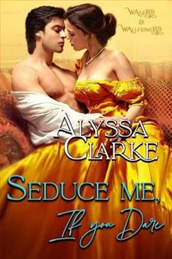 Seduce Me, If You Dare by Alyssa Clarke