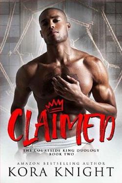 Claimed (The Courtside King Duology 2) by Kora Knight