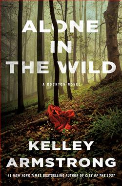 Alone in the Wild (Rockton 5) by Kelley Armstrong
