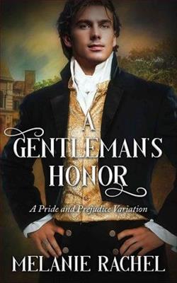 A Gentleman's Honor by Melanie Rachel