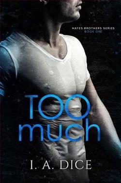Too Much by I.A. Dice