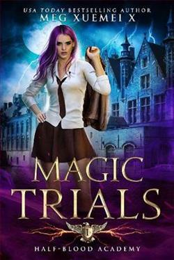 Magic Trials by Meg Xuemei X
