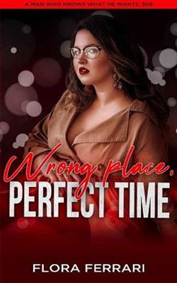 Wrong Place Perfect Time by Flora Ferrari