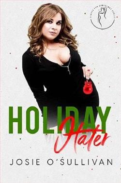 Holiday Hater by Josie O'Sullivan