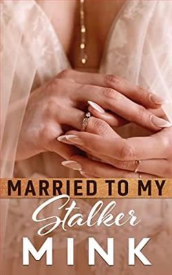 Married to My Stalker by Mink