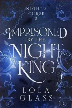 Imprisoned By the Night King by Lola Glass